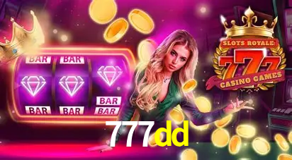 Descubra o Mundo do Cassino Online com 777dd